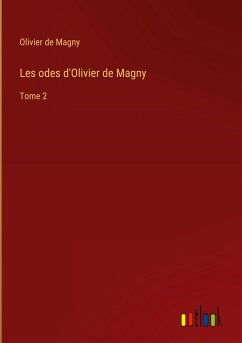 Les odes d'Olivier de Magny - Magny, Olivier De