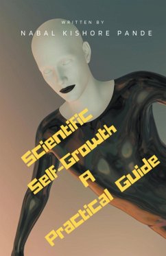 Scientific Self-Growth A Practical Guide - Pande, Nabal Kishore