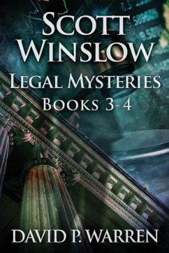 Scott Winslow Legal Mysteries - Books 3-4 - Warren, David P.