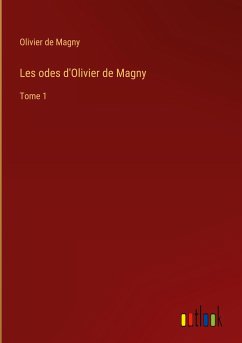 Les odes d'Olivier de Magny - Magny, Olivier De