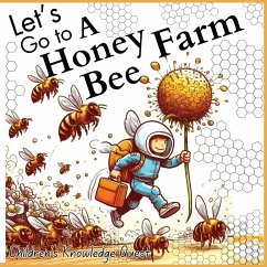 Let's go to a Honey Bee Farm - M Borhan