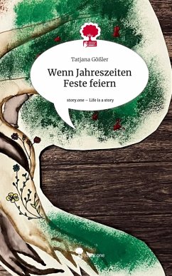 Cover Wenn Jahreszeiten Feste feiern. Life is a Story - story.one