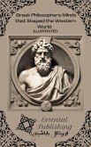 Greek Philosophers Minds that Shaped the Western World (eBook, ePUB)