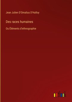 Des races humaines - D'Omalius D'Halloy, Jean Julien