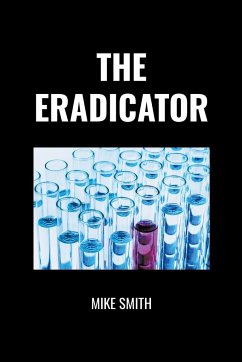 The Eradicator - Smith, Mike