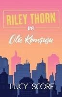 Riley Thorn ve Ölü Komsusu - Score, Lucy