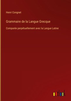 Grammaire de la Langue Grecque - Congnet, Henri
