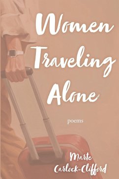 Women Traveling Alone - Carlock-Clifford, Marte