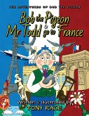 Bob the Pigeon and Mr Todd go to France