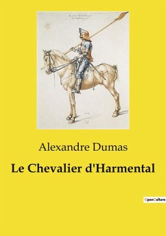 Le Chevalier d'Harmental - Dumas, Alexandre