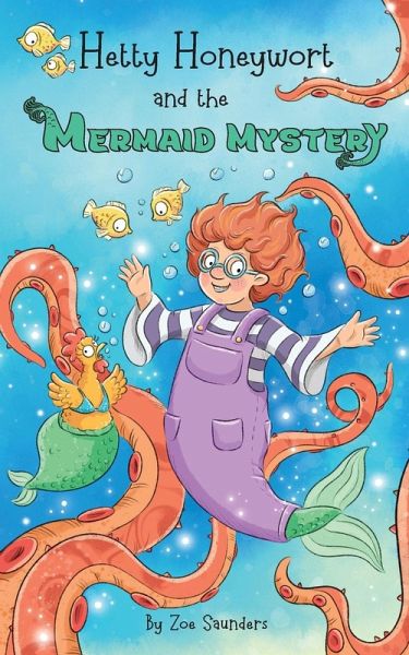 Hetty Honeywort and the Mermaid Mystery Hetty Honeywort and the Mermaid Mystery