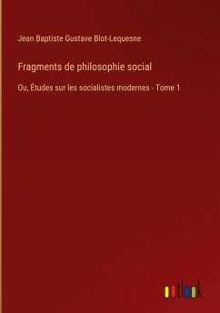 Fragments de philosophie social