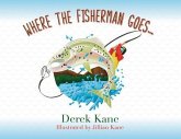 Where the fisherman goes... (eBook, ePUB)