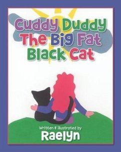 Cuddy Duddy The Big Fat Black Cat (eBook, ePUB) - Hathaway, Raelyn