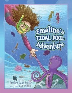 Emaline's Tidal Pool Adventure (eBook, ePUB) - Butler, Emaline Mae; Butler, Glenn J.