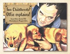 Two Childhoods? Ollie explains! (eBook, ePUB) - Krechel M. . D., Susan Wilson