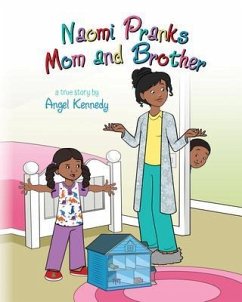 Naomi Pranks Her Mom and Brother (eBook, ePUB) - Kennedy, Angel