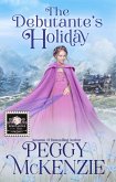 The Debutante's Holiday (The Debutantes of the West, #3) (eBook, ePUB)