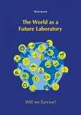 The World us a Future Laboratory - Die Welt als Zukunftslabor (eBook, ePUB)