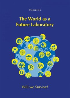 The World us a Future Laboratory - Die Welt als Zukunftslabor (eBook, ePUB) - Bonenberger, Martina