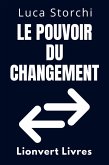 Le Pouvoir Du Changement - Comment Recommencer (Collection Vie Équilibrée, #38) (eBook, ePUB)