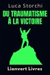 ¿¿Du Traumatisme À La Victoire -... - Bild 1