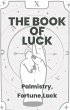 The Book Of Luck - Palmistry, Fortune,... - Bild 1