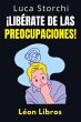 ¡Libérate De Las Preocupaciones! -... - Bild 1