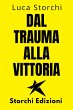 ¿Dal Trauma Alla Vittoria - Un Viaggio... - Bild 1