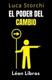 El Poder Del Cambio - Cómo Empezar De Nuevo (Colección Vida Equilibrada, #38) (eBook, ePUB)