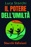 ¿¿Il Potere Dell'umiltà - ¿Scopri La Virtù Che Trasformerà La Tua Vita (Collezione Vita Equilibrata, #30) (eBook, ePUB)