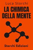 La Chimica Della Mente - Comprendere La Scienza Dietro La Salute Mentale (Collezione Vita Equilibrata, #31) (eBook, ePUB)