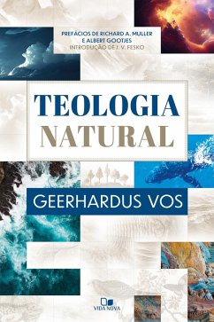 Teologia natural (eBook, ePUB) - Vos, Geerhardus