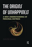 The Origins of Unhappiness (eBook, ePUB) The Origins of Unhappiness (eBook, ePUB)