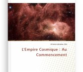 L'Empire Cosmique : Au Commencement (eBook, ePUB) L'Empire Cosmique : Au Commencement (eBook, ePUB)