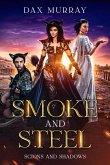 Smoke and Steel (Scions and Shadows, #2) (eBook, ePUB)