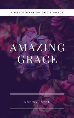 Amazing Grace (eBook, ePUB) - Payne, Daniel