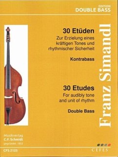 Cover 30 Etüden zur Erzielung eines kräftigen Tones und rhytmischer Sicherheit für Kontrabass und Klavier Kontrabass