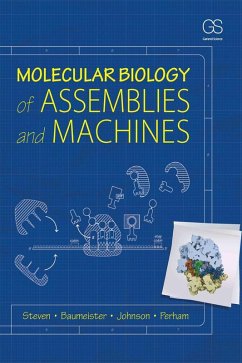 Molecular Biology of Assemblies and Machines (eBook, ePUB) - Steven, Alasdair; Baumeister, Wolfgang; Johnson, Louise N.; Perham, Richard N.