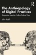 The Anthropology of Digital Practices... - Bild 1