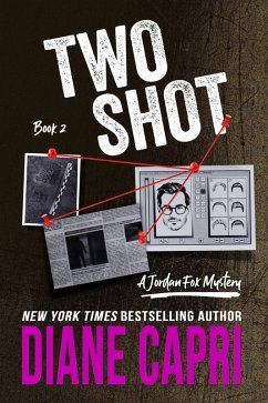 Two Shot: A Jordan Fox Mystery (The Jordan Fox Mystery Series, #2) (eBook, ePUB) - Capri, Diane