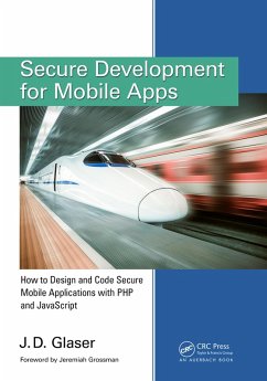 Secure Development for Mobile Apps (eBook, ePUB) - Glaser, J. D.