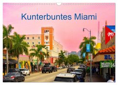 Kunterbuntes Miami (Wandkalender 2025 DIN A3 quer), CALVENDO Monatskalender - Calvendo;Pohl, Bruno