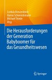 Die Herausforderungen der Generation Babyboomer für das Gesundheitswesen (eBook, PDF)