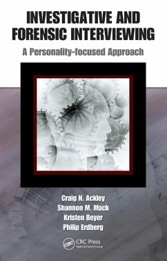 Investigative and Forensic Interviewing (eBook, ePUB) - Ackley, Craig N.; Mack, Shannon M.; Beyer, Kristen; Erdberg, Philip