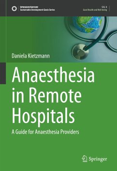 Anaesthesia in Remote Hospitals (eBook, PDF) - Kietzmann, Daniela