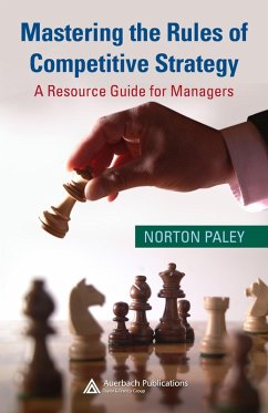 Mastering the Rules of Competitive Strategy (eBook, ePUB) - Paley, Norton