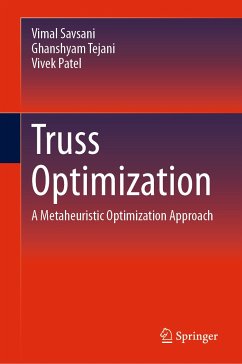 Truss Optimization (eBook, PDF) - Savsani, Vimal; Tejani, Ghanshyam; Patel, Vivek
