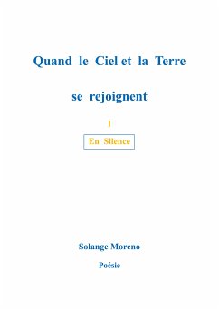 Quand le ciel et la terre se rejoignent (eBook, ePUB) - Moreno, Solange