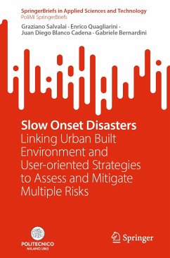 Slow Onset Disasters (eBook, PDF) - Salvalai, Graziano; Quagliarini, Enrico; Blanco Cadena, Juan Diego; Bernardini, Gabriele
